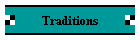 Traditions